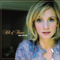 Cara Dillon - Hill of Thieves - Deluxe