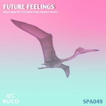 Future Feelings - Disco Apps EP