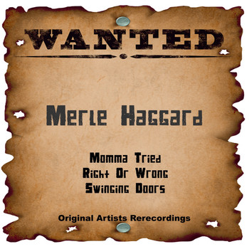 Merle Haggard - Wanted (Live)