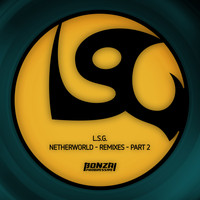 L.S.G. - Netherworld (Remixes, Pt. 2)