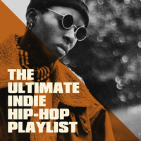 DJ Hip Hop Masters - The Ultimate Indie Hip-Hop Playlist