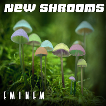 Eminem - New Shrooms Mix