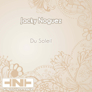 Jacky Noguez - Du Soleil