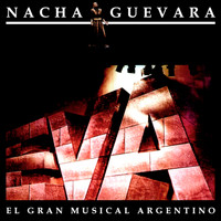 Nacha Guevara - Eva (El Gran Musical Argentino)