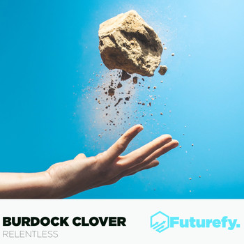 Burdock Clover - Relentless