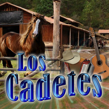 Los Cadetes - Los Cadetes