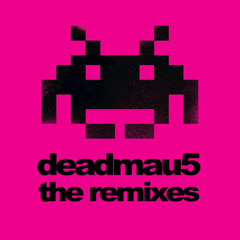 Deadmau5 - The Remixes