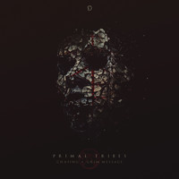 Primal Tribes - Chasing / Grim Message