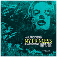 Harland Kasten - My Princess (The Remixes)