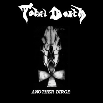 Total Death - Another Dirge