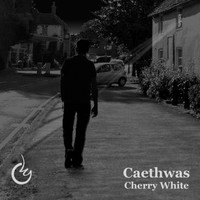 Cherry White - Caethwas