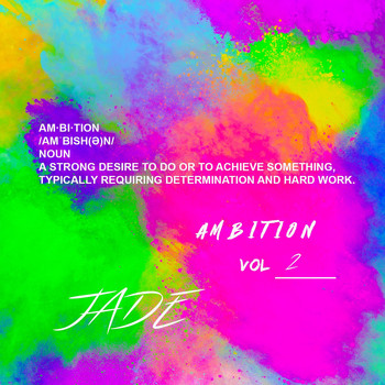 Jade - Ambition Vol. 2 (Explicit)
