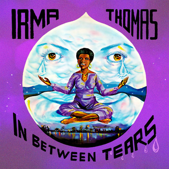Irma Thomas - In Between Tears