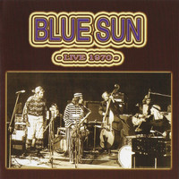 Blue Sun - Live 1970