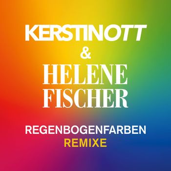 Kerstin Ott - Regenbogenfarben (Remixe)