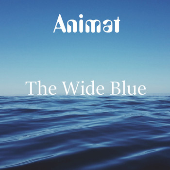Animat - The Wide Blue