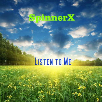 SpinnerX - Listen to Me (Deluxe)