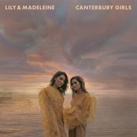 Lily & Madeleine - Can't Help the Way I Feel