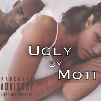 MOTI - Ugly (Explicit)