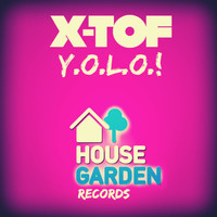 X-Tof - Y.O.L.O.! (Original Extended Mix)