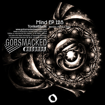 Tonikattitude - Mind EP 128