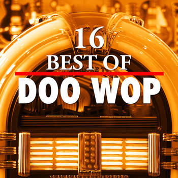 Various Artists - 16 Best of Doo Wop