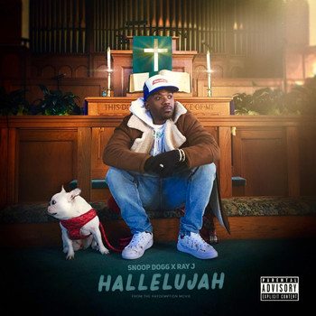 Ray J - Hallelujah (feat. Snoop Dogg) (Explicit)
