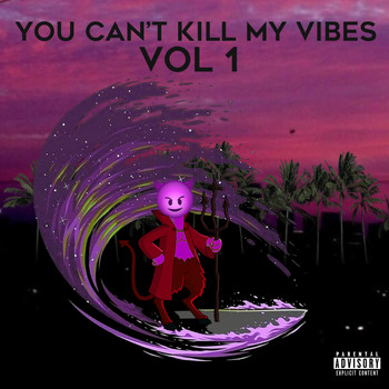 Mary - You Can't Kill My Vibes, Vol. 1 (Explicit)