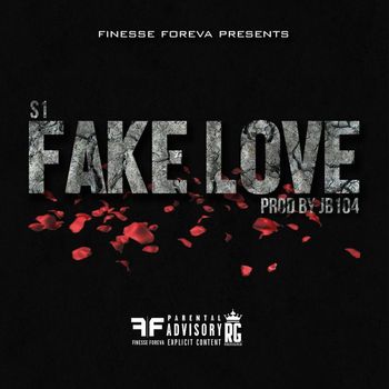 S1 - Fake Love (Explicit)