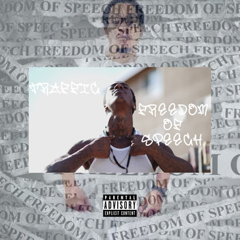 Traffic - Freedom of Speech (Explicit)