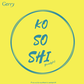Gerry - Kososhi (Freestyle)