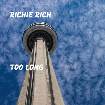 Richie Rich - Too Long (Explicit)