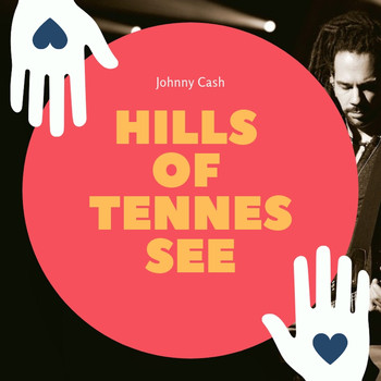 Johnny Cash - Hills of Tennessee