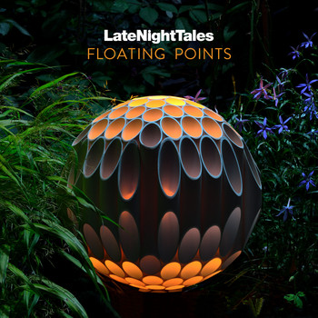 Floating Points - Late Night Tales: Floating Points