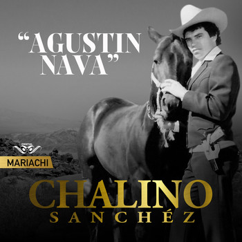 Chalino Sanchez - Agustín Nava