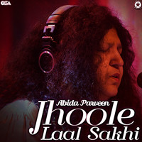 Abida Parveen - Jhoole Laal Sakhi