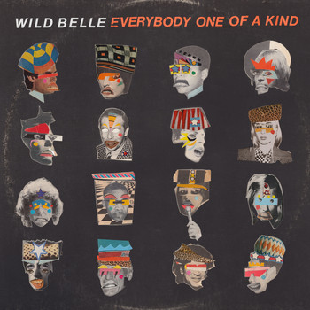 Wild Belle - Everybody One of a Kind (Explicit)