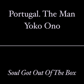 Yoko Ono - Soul Got out of the Box