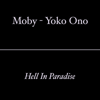 Yoko Ono - Hell in Paradise