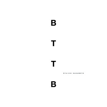 Ryuichi Sakamoto - BTTB (20th Anniversary Edition)