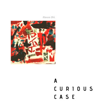 Mansa Obi - A Curious Case (Explicit)