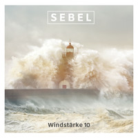 Sebel - Windstärke 10 (Explicit)