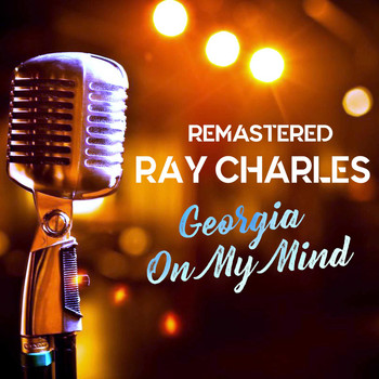Ray Charles - Georgia on My Mind (Remastered)