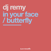 DJ Remy - In Your Face / Butterfly