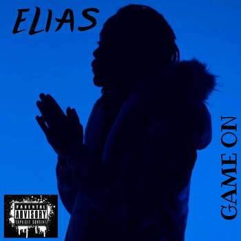 Elias - Game On (Explicit)