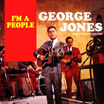 George Jones - I Am A People