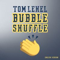 Tom Lehel - Bubble Shuffle (English Version)