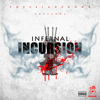 Infernal - Incursion (Explicit)