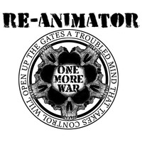 Re-Animator - One More War