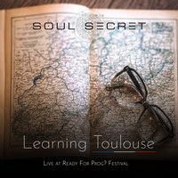 Soul Secret - Learning Toulouse (Live at Ready for Prog? Festival)